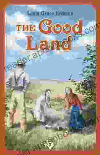 The Good Land (Texas Panhandle 3)