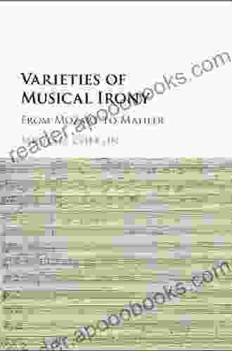 Varieties of Musical Irony: From Mozart to Mahler