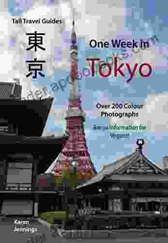 One Week In Tokyo: With Bonus Information For Vegans (Tall Travel Guides 1)