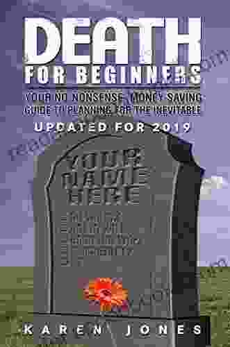 Death for Beginners: Your No Nonsense Money Saving Guide to Planning for the Inevitable